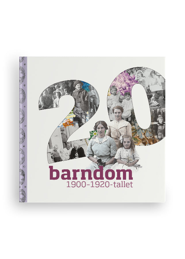 Barndom : 1900-1920-tallet